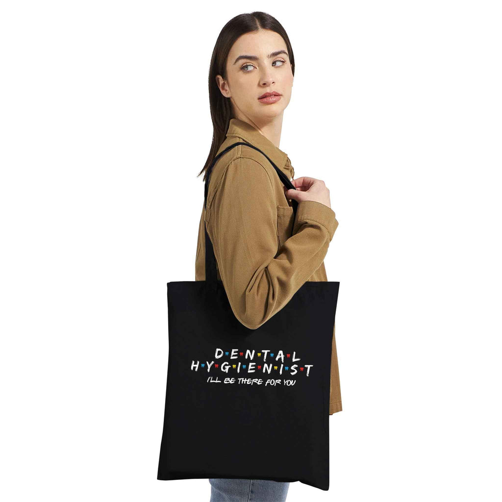 Dental Hygienist Tote Bag – I’ll Be There For You Dental Theme