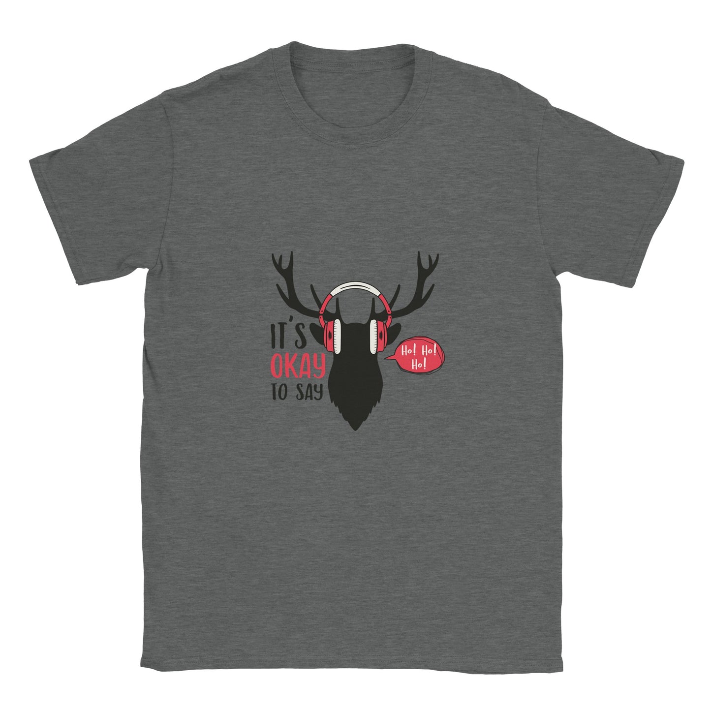 It's Okay to Say Ho Ho Ho Deer T-Shirt – Festive Holiday Graphic Tee