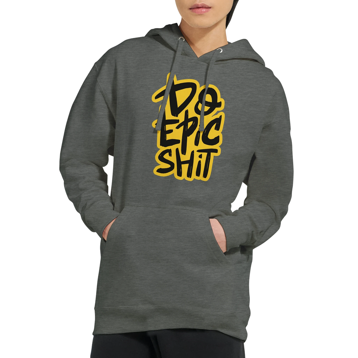 Do Epic Shit Hoodie