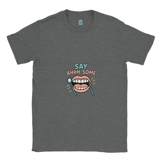 Say Ahhh-Some T-Shirt – Funny Dental Hygienist Tee - F4 Custom Prints