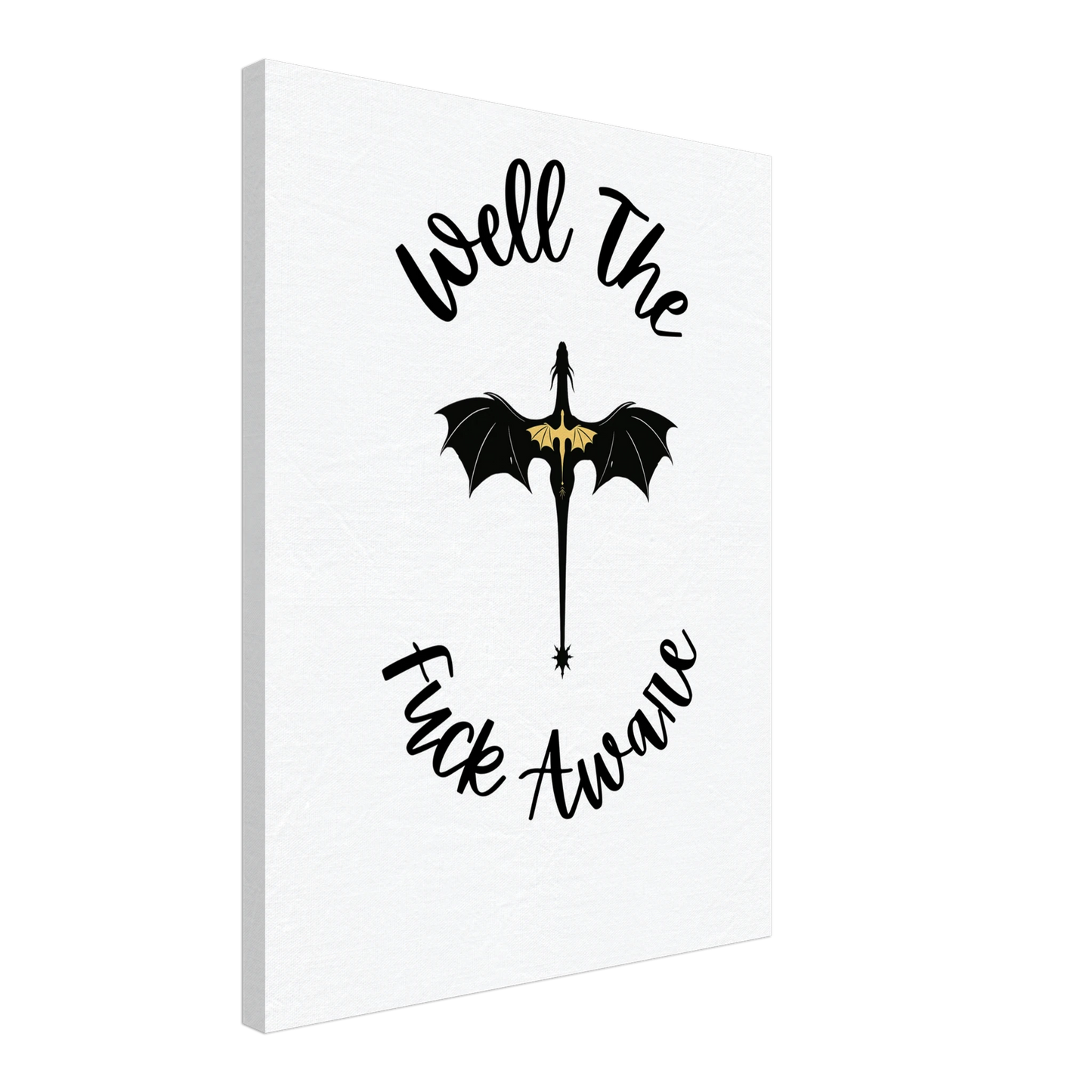 Well The Fuck Aware Canvas Art – Forth Wing Fantasy Wall Decor - F4 Custom Prints