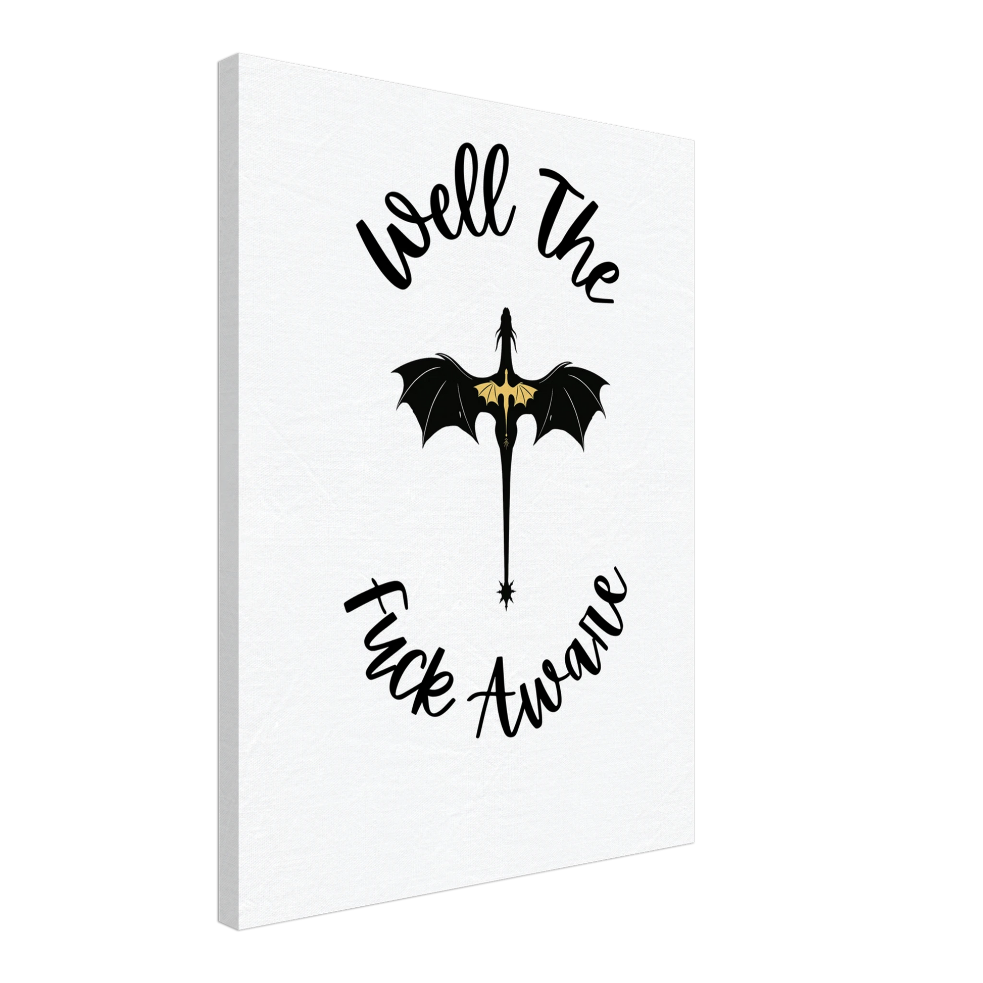 Well The Fuck Aware Canvas Art – Forth Wing Fantasy Wall Decor - F4 Custom Prints