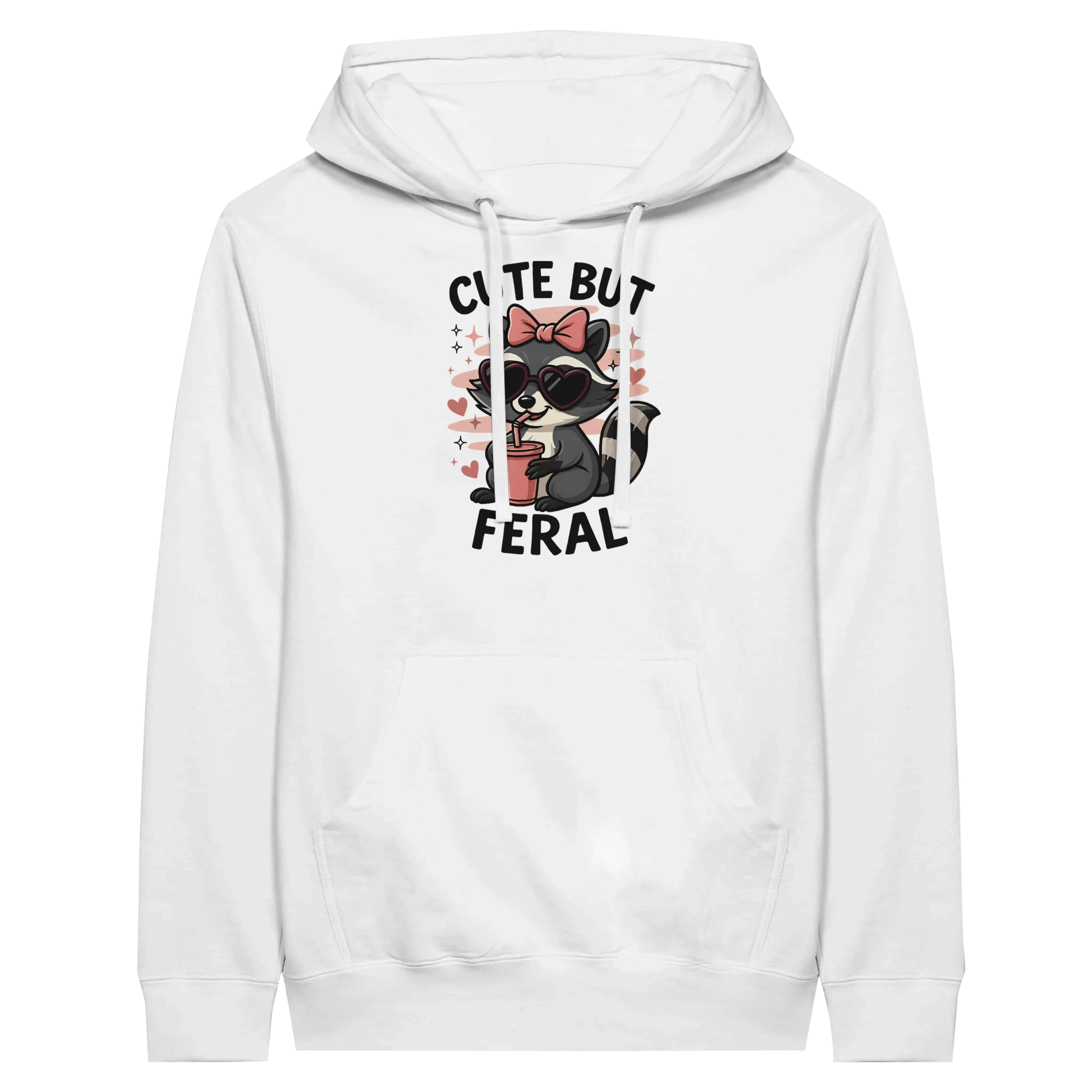 Cute But Feral Hoodie