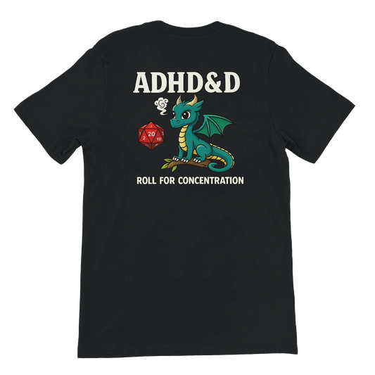 ADHD&D Roll for Concentration T-Shirt