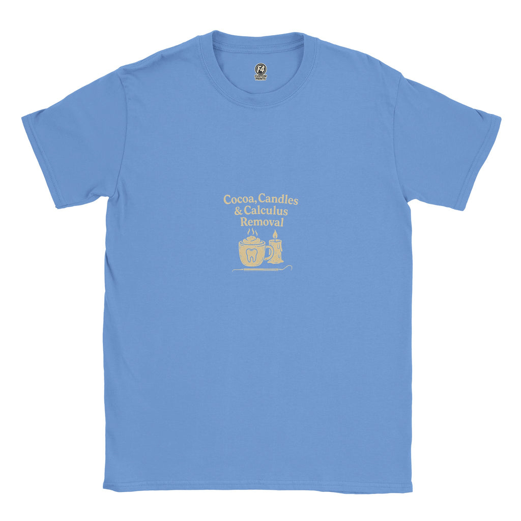 Cocoa Candles Calculus Removal Tee – Fall Dental T-Shirt - F4 Custom Prints