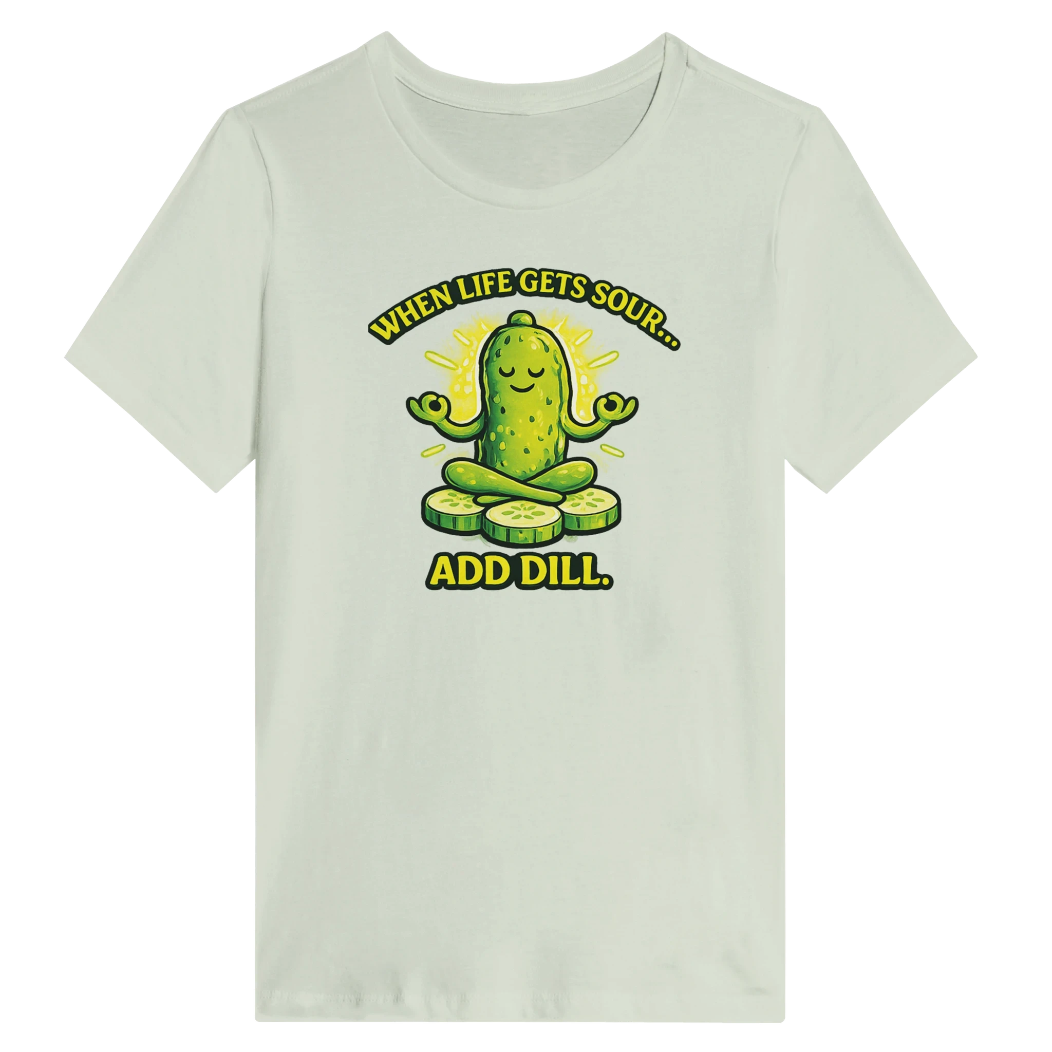 Women’s When Life Gets Sour Add Dill Pickle T-Shirt
