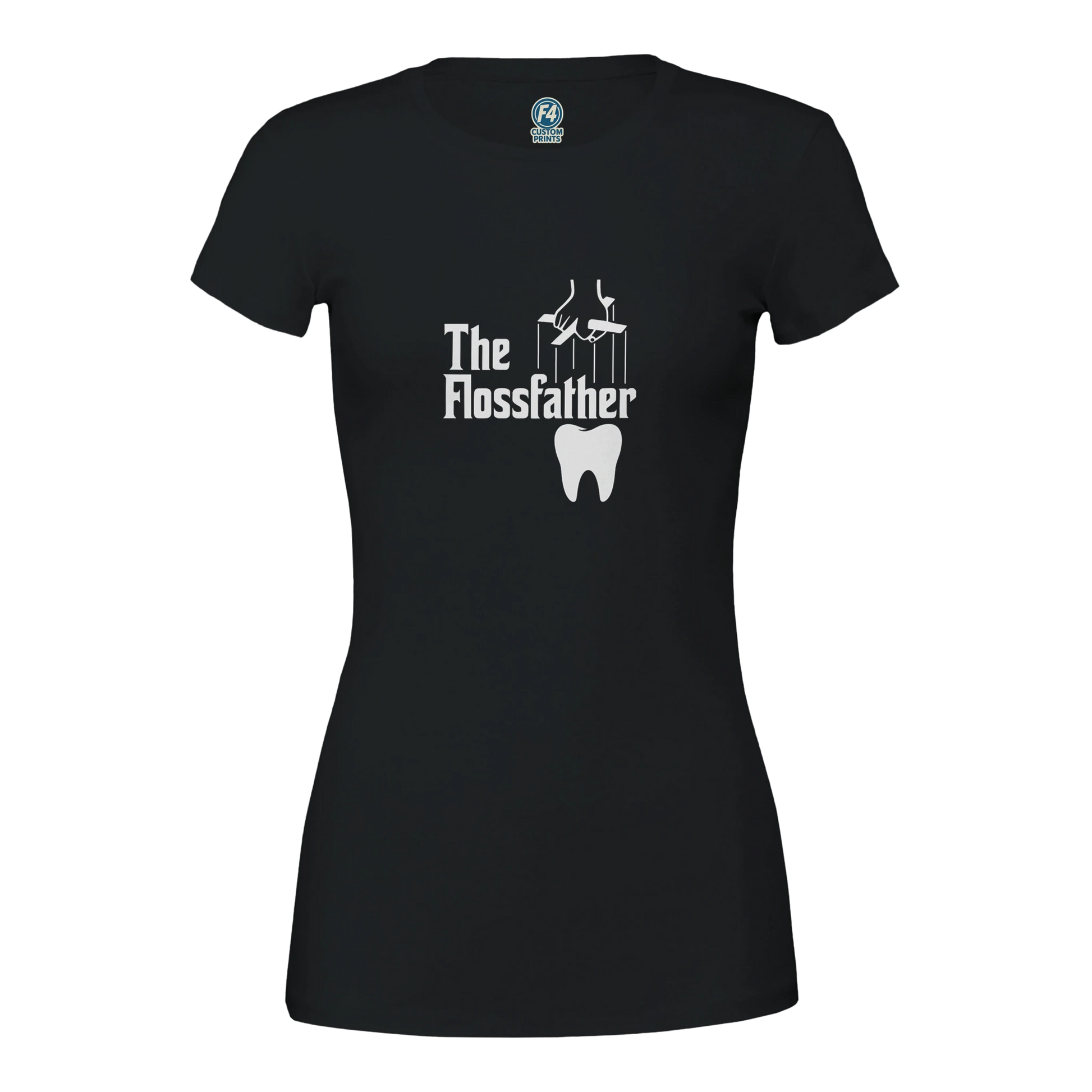 The Flossfather Women’s T-Shirt – Funny Dental Hygienist Shirt - F4 Custom Prints