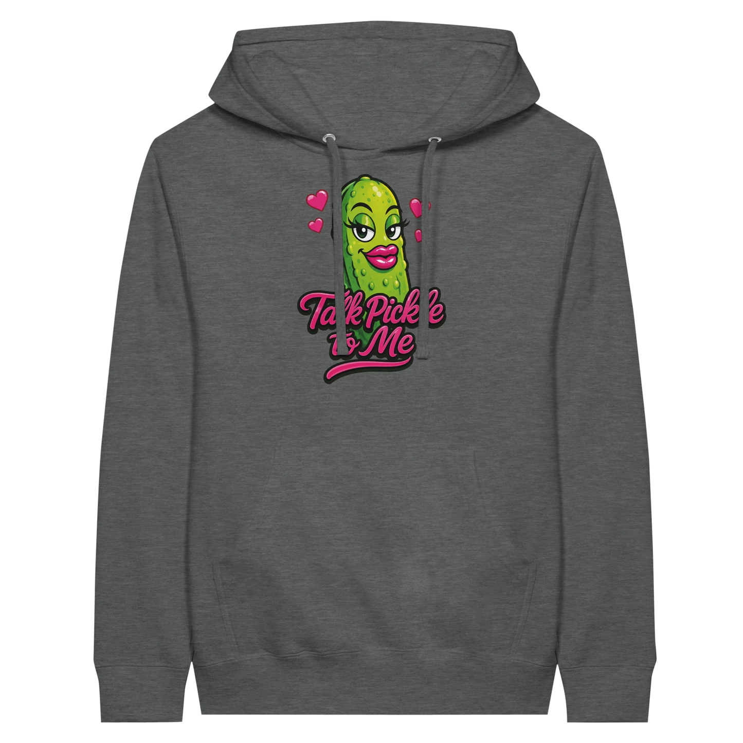 Talk Pickle to Me Hoodie