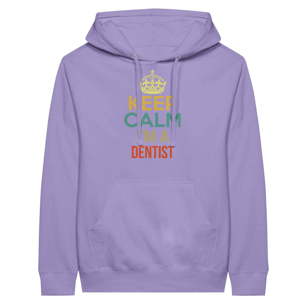 Dentist Humor Hoodie – Keep Calm I’m a Dentist Tee