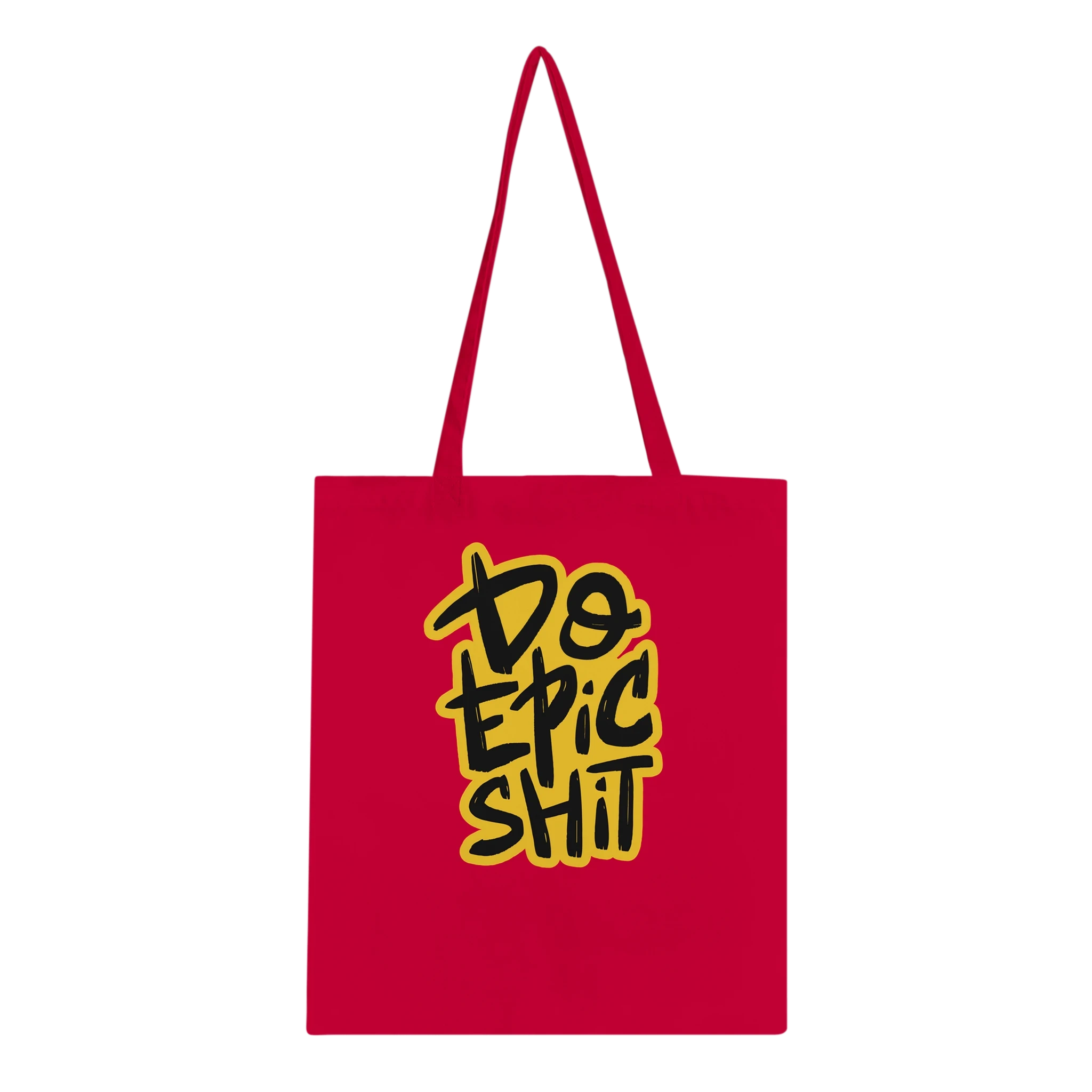 Do Epic Shit Tote Bag