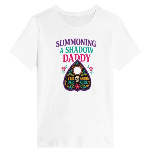 Women’s Summoning a Shadow Daddy T-Shirt