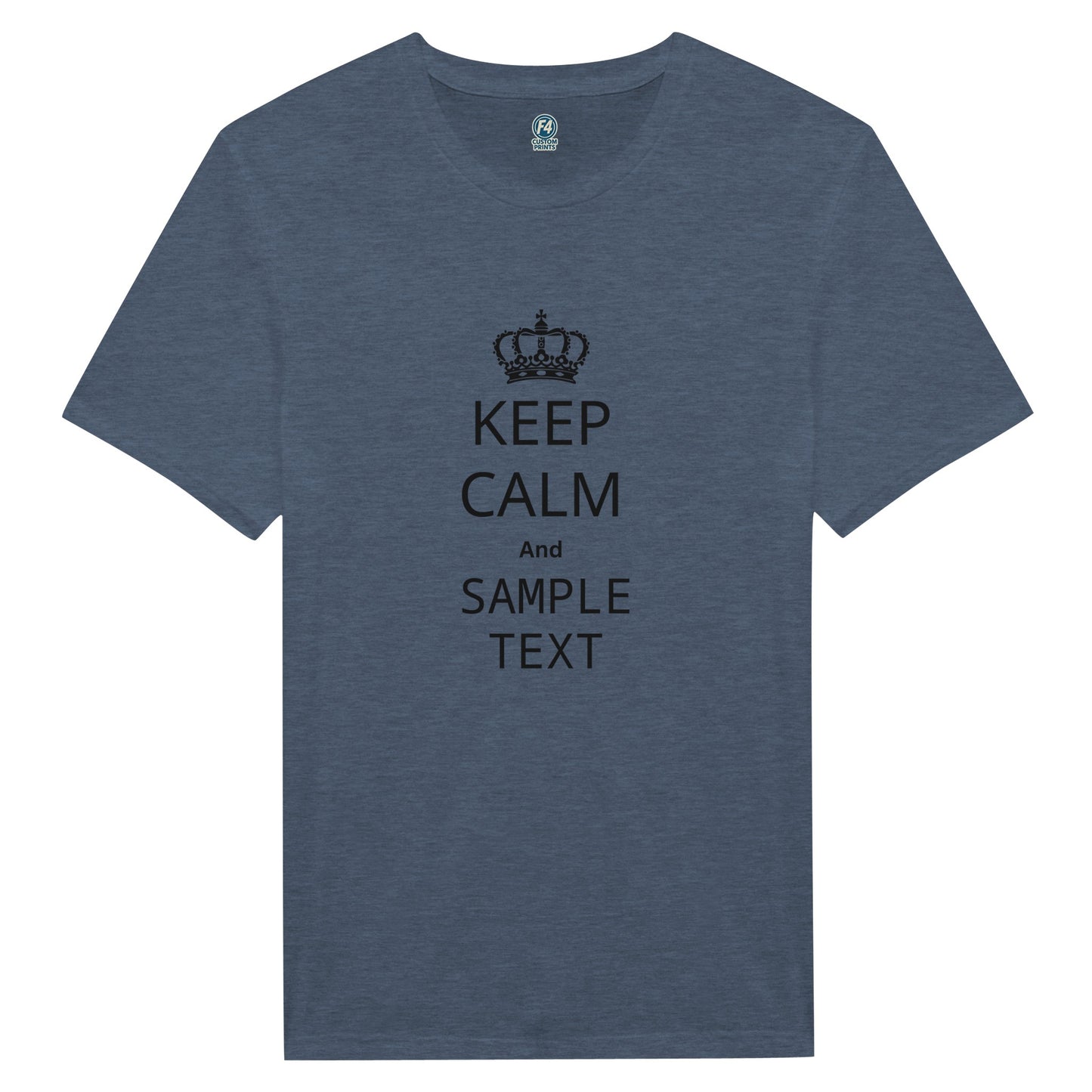 Custom Keep Calm and Shirt- Customize your own saying! - F4 Custom Prints