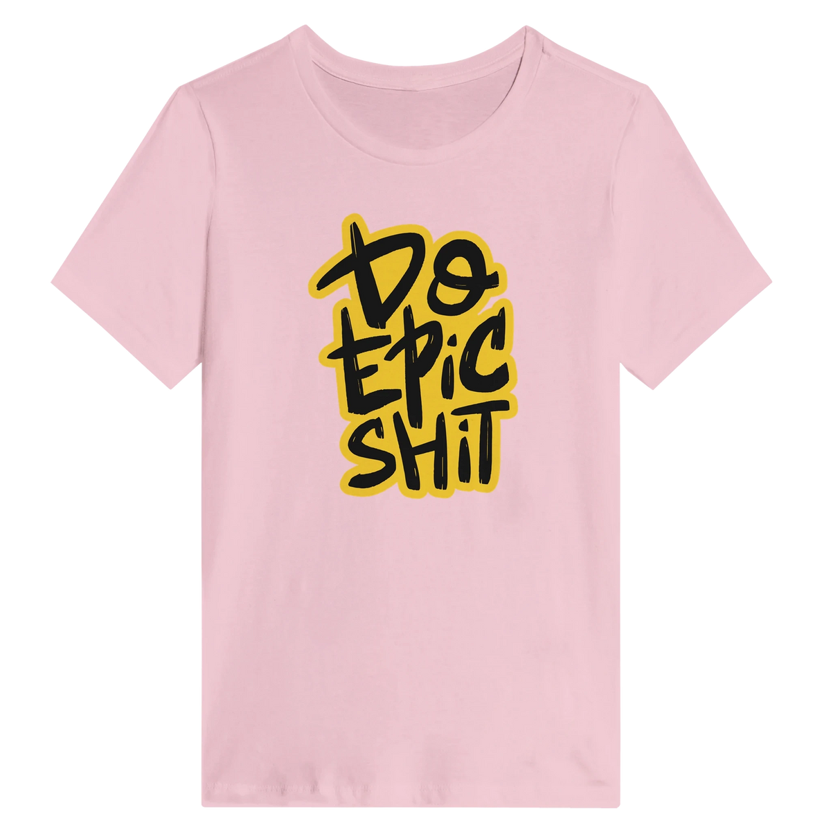 Women’s Do Epic Shit T-Shirt