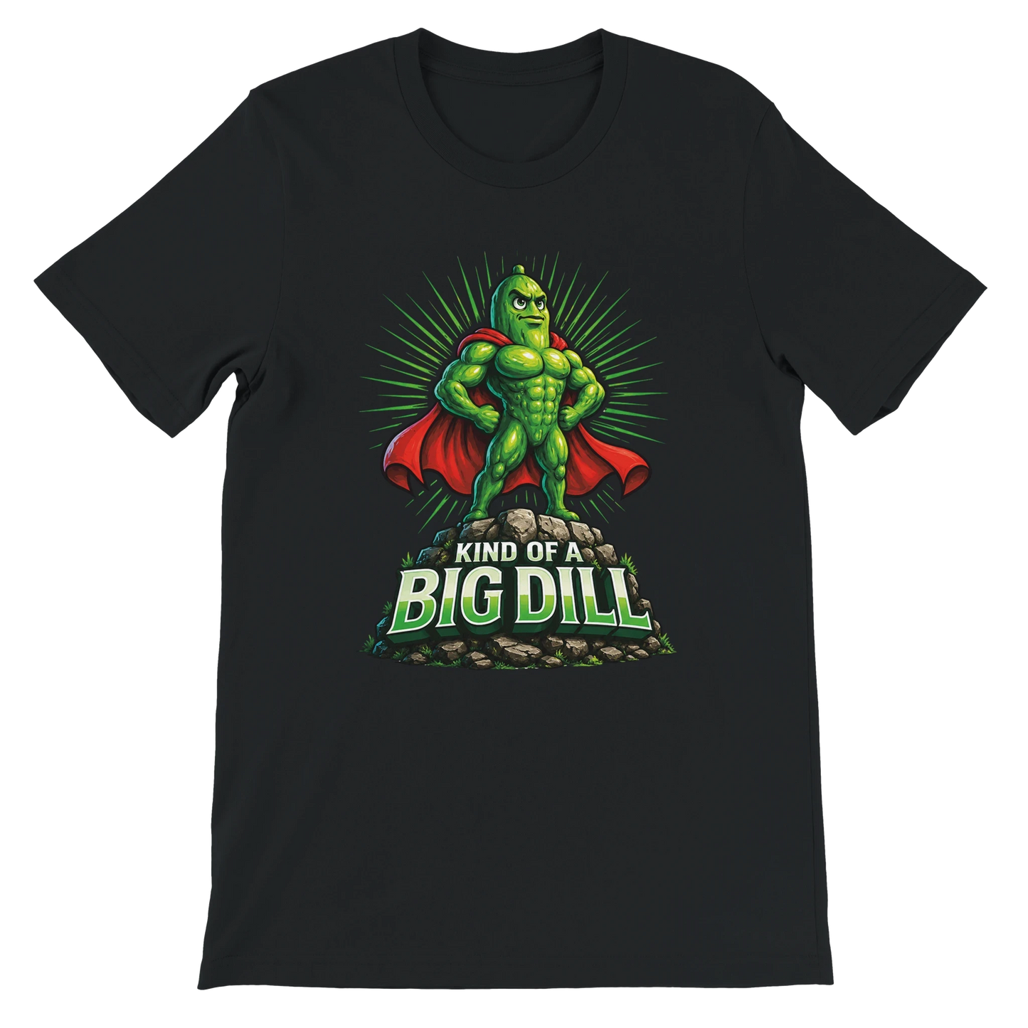 Kinda Of A Big Dill Pickle T-Shirt