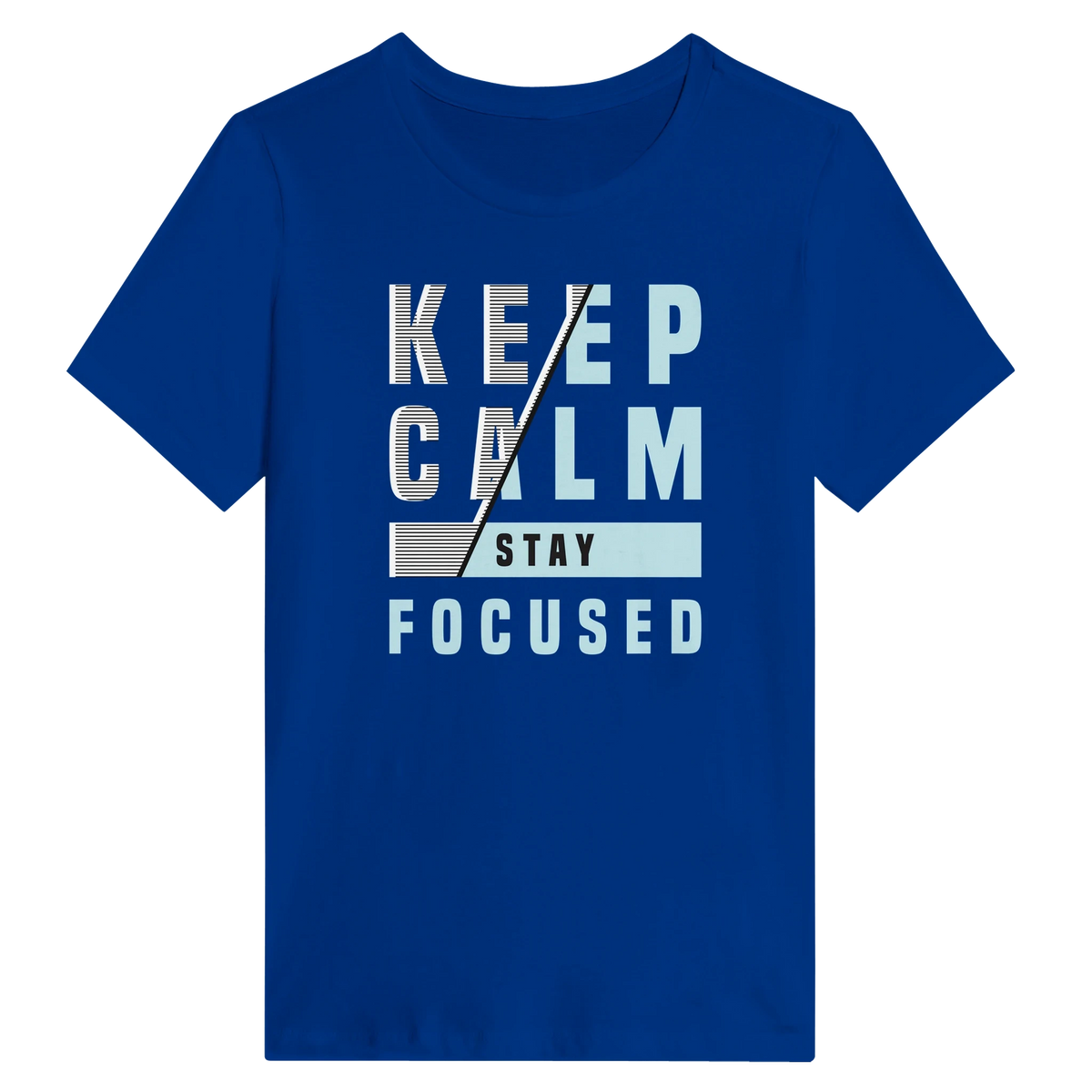 Women’s Keep Calm Stay Focused T-Shirt