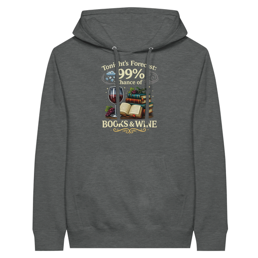 Tonight’s Forecast Books and Wine Hoodie