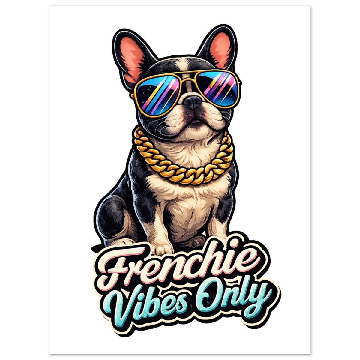 Frenchie Vibes Only Fine Art Poster