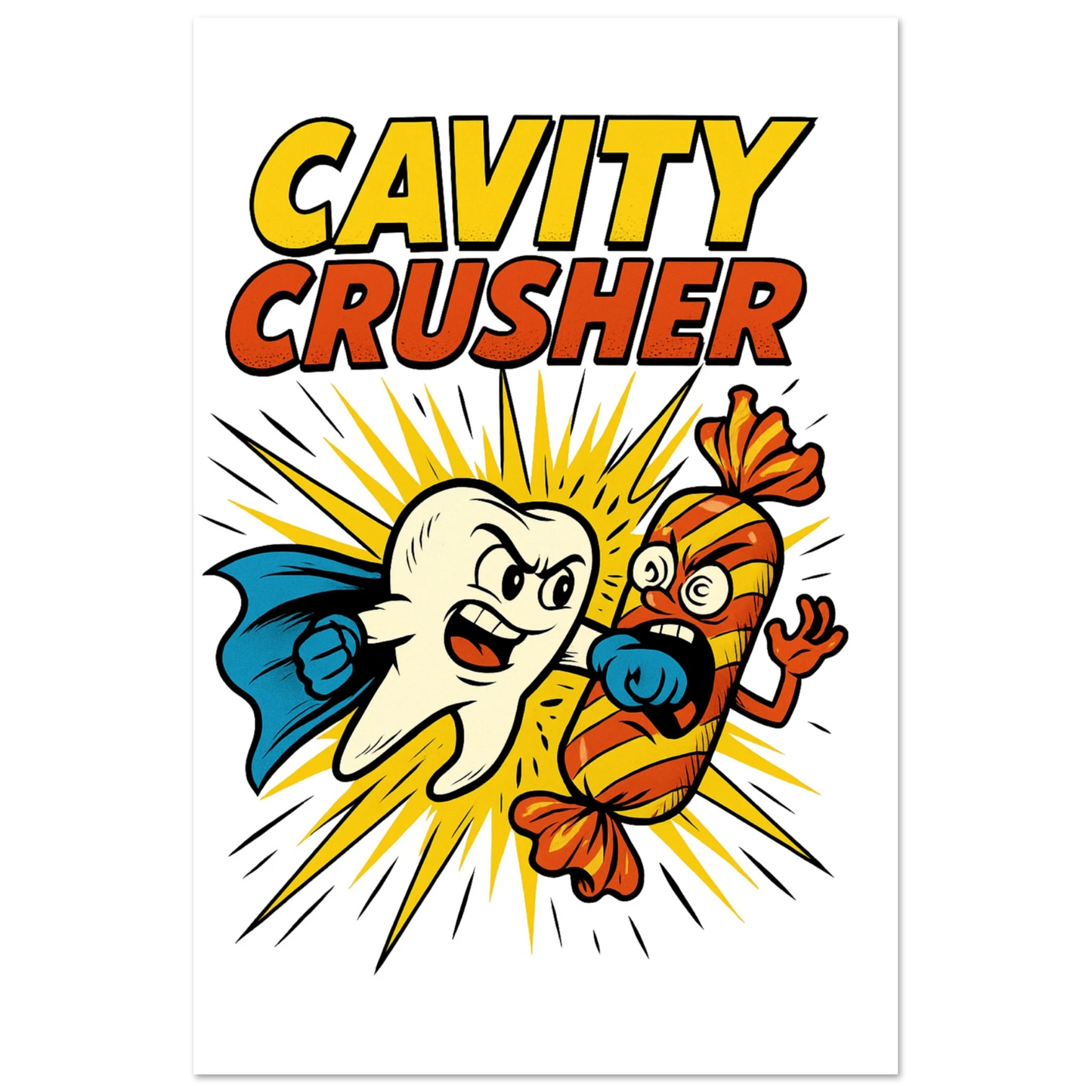 Cavity Crusher Fine Art Poster