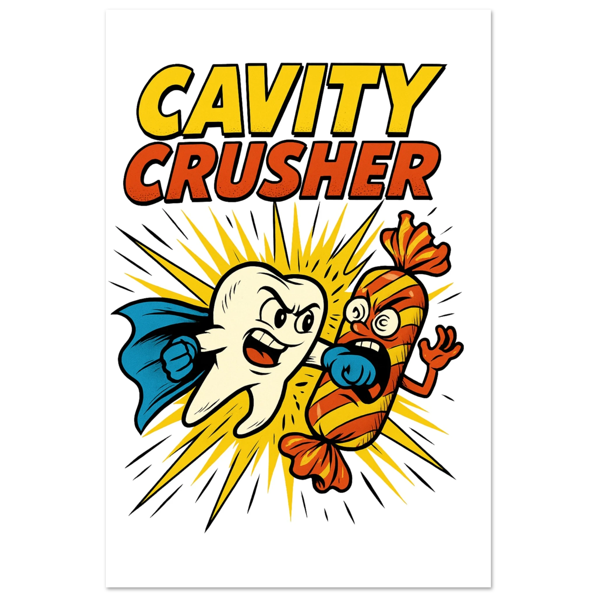 Cavity Crusher Fine Art Poster