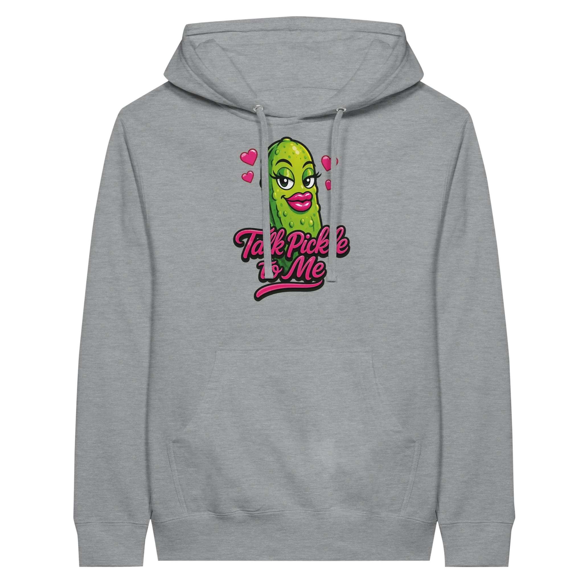 Talk Pickle to Me Hoodie