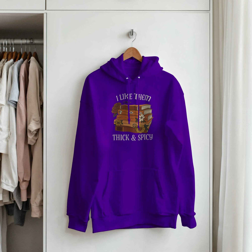 I Like Them Thick & Spicy Hoodie | Funny Book Lover Hoodie | Cozy Spicy Romance Reader Sweatshirt