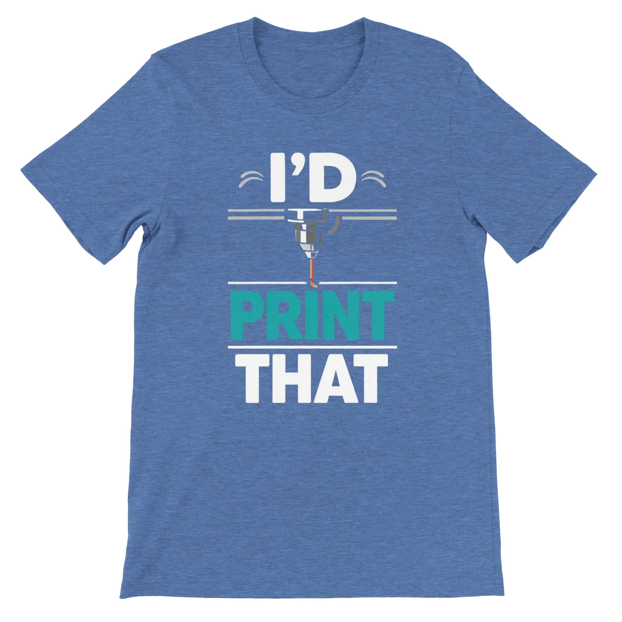 I’d Print That T-Shirt