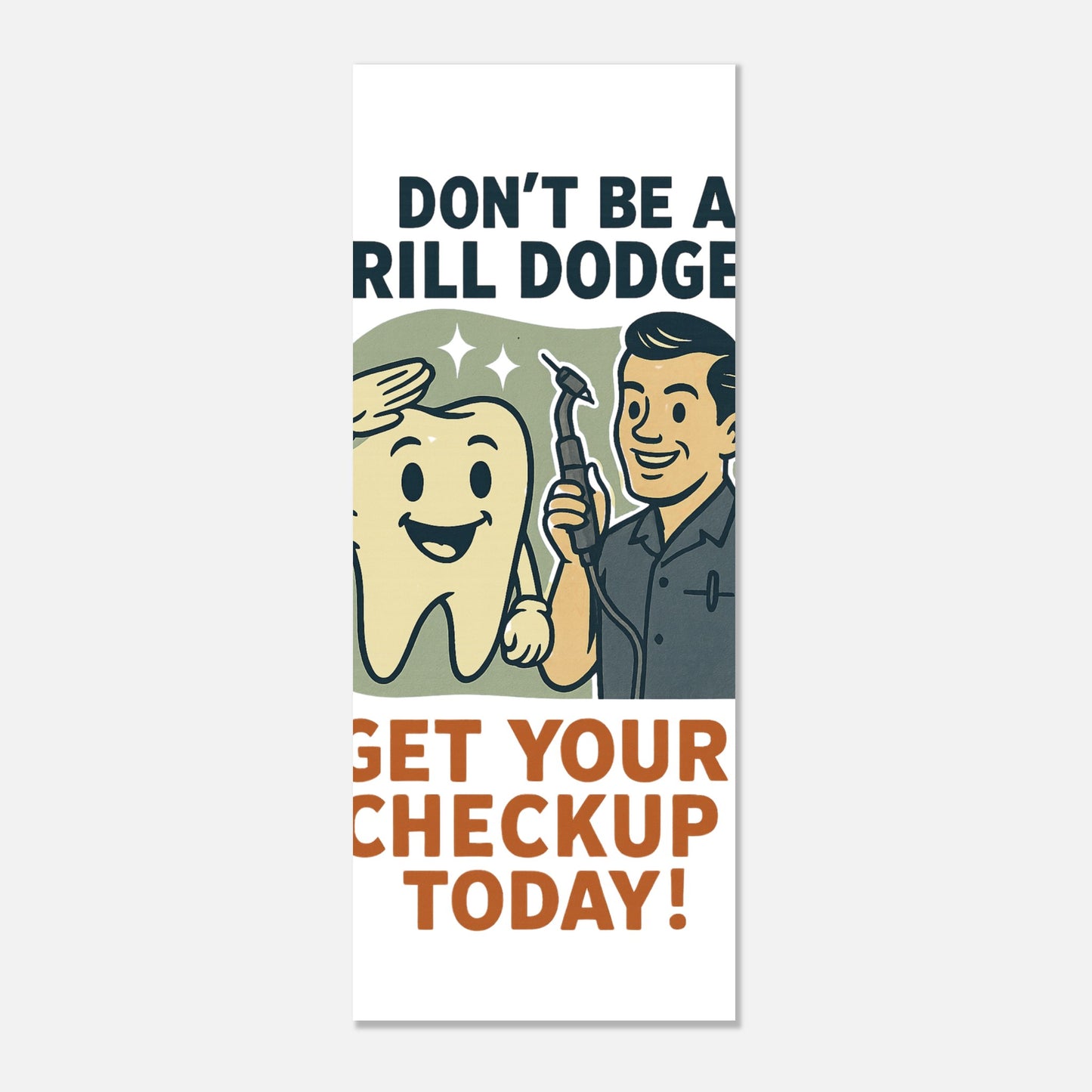 Don’t Be a Drill Dodger Poster – Retro Dental Health Wall Art - F4 Custom Prints
