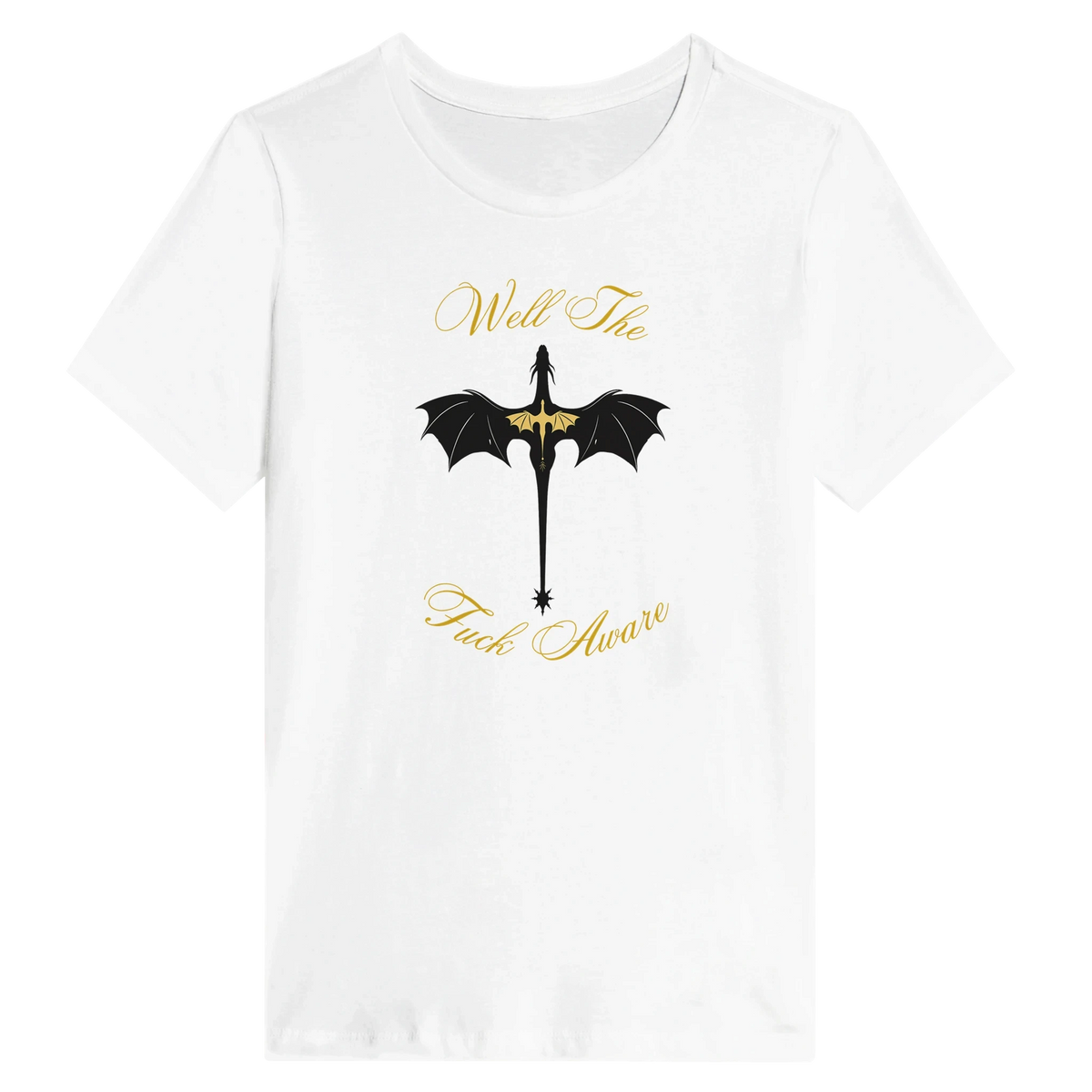 Women’s Fourth Wing Dragon “Well The Fuck Aware” T-Shirt