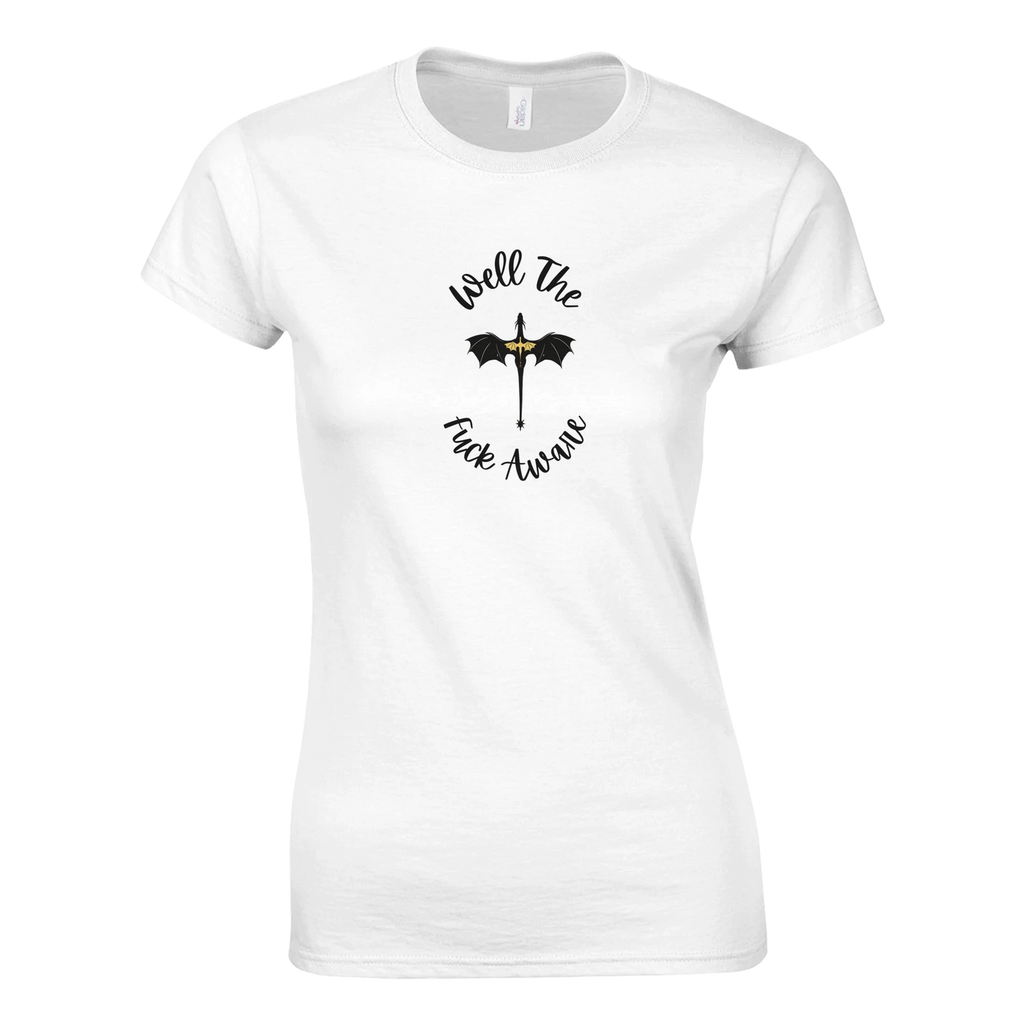 Well The Fuck Aware Women's Shirt – Bold Fantasy Fan Tee - F4 Custom Prints