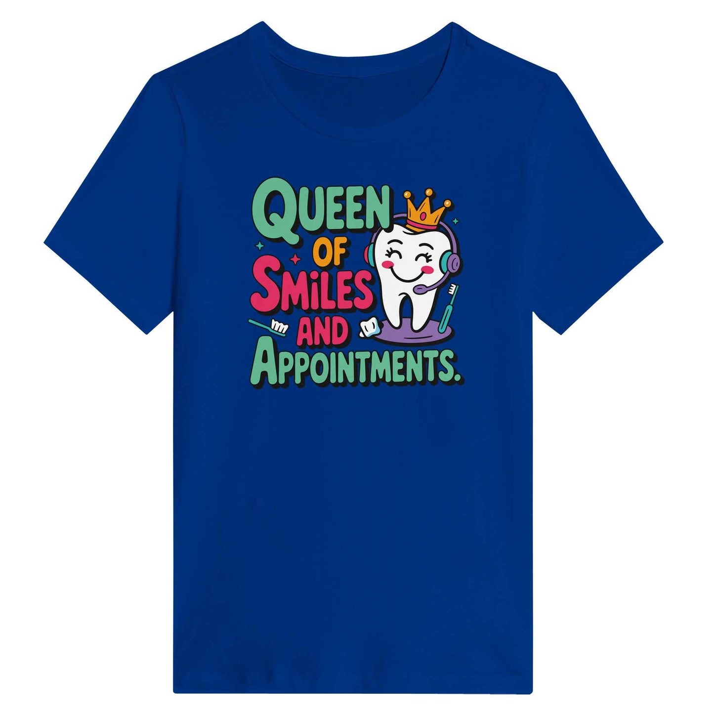 Dental Receptionist Women’s Shirt – Queen of Smiles & Appointments Tee