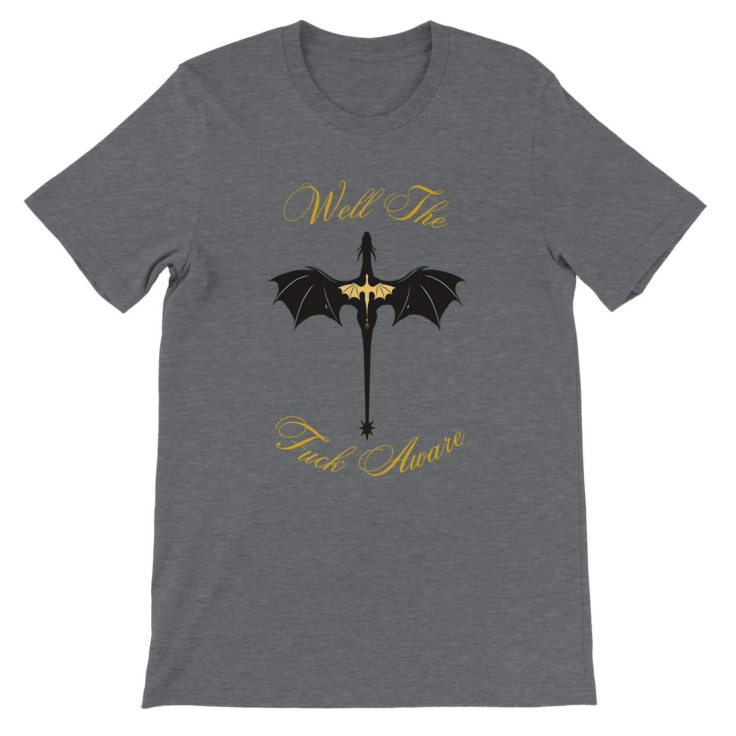 Fourth Wing Dragon “Well The Fuck Aware” T-Shirt