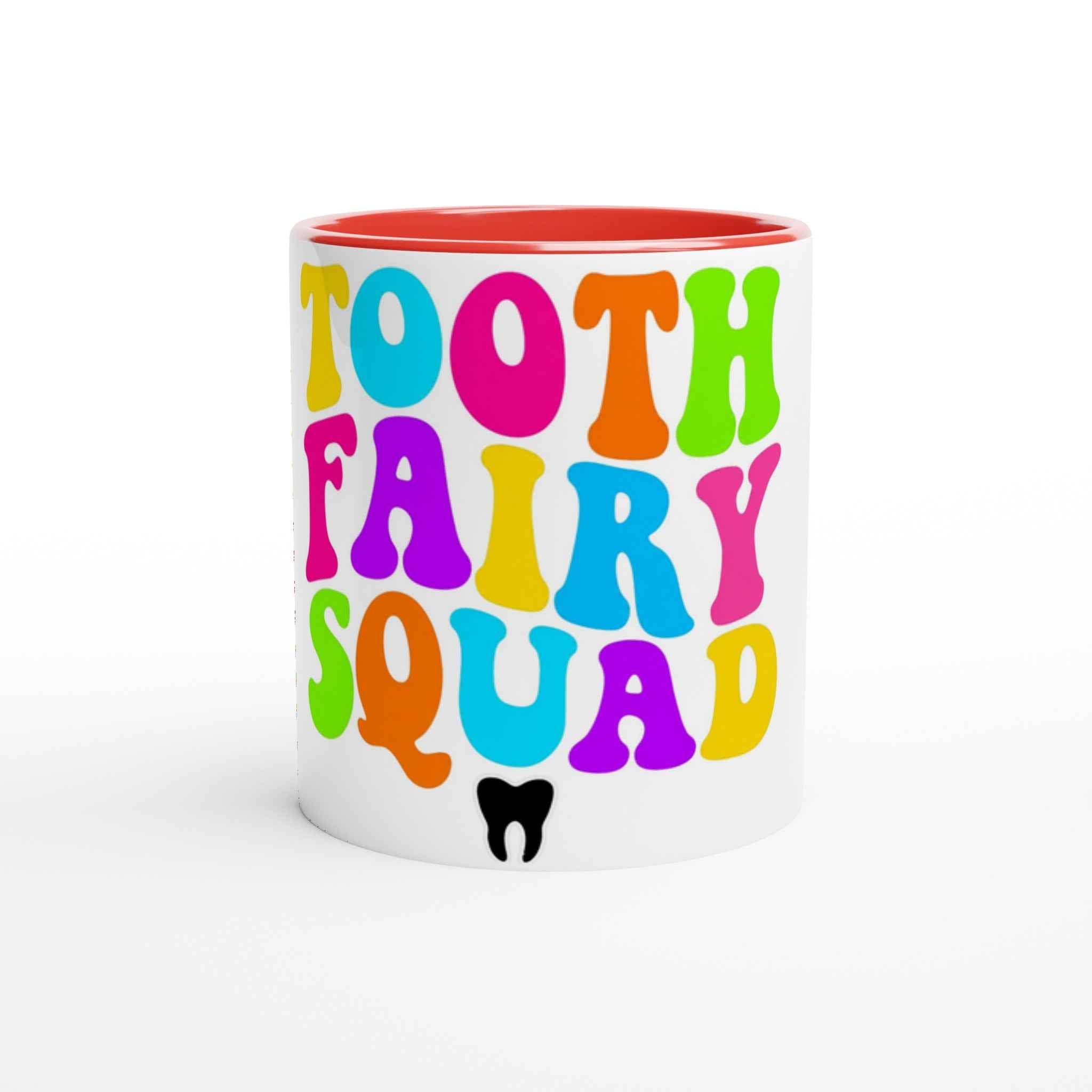 Tooth Fairy Squad 11oz Coffee Mug with Color Inside