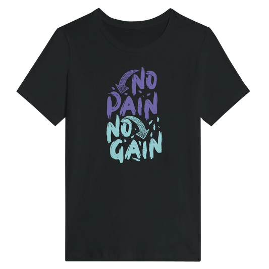 Women’s No Pain No Gain T-Shirt