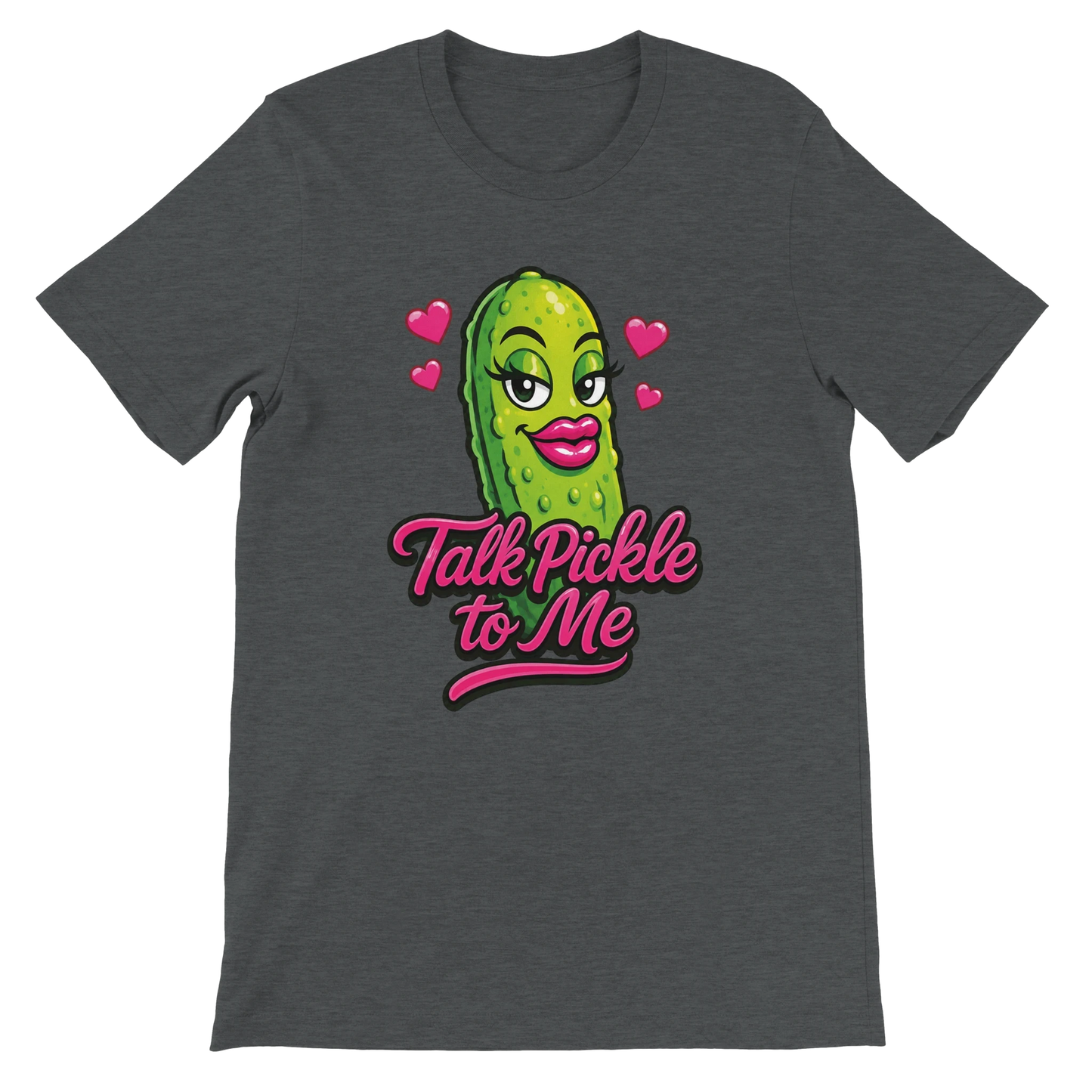 Talk Pickle to Me T-Shirt