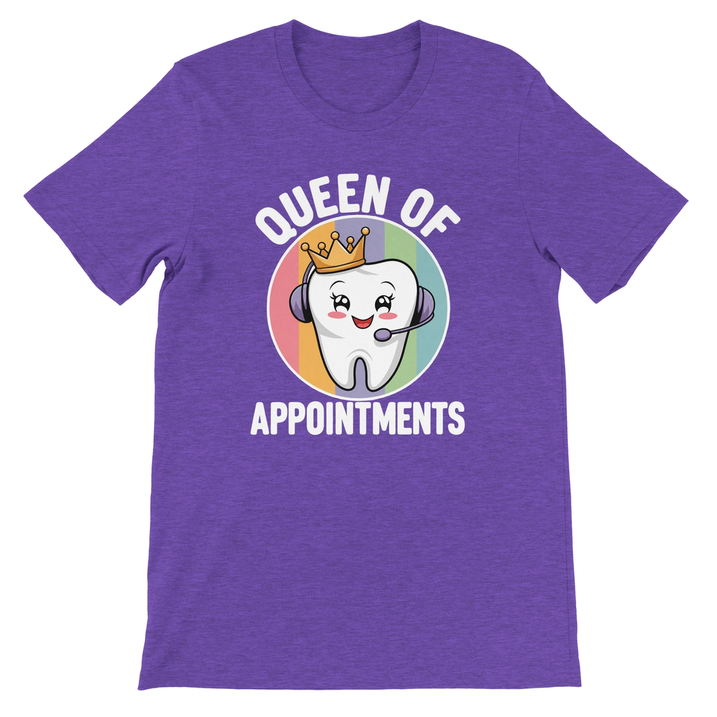 Dental Receptionist Shirt – Queen of Appointments Tee
