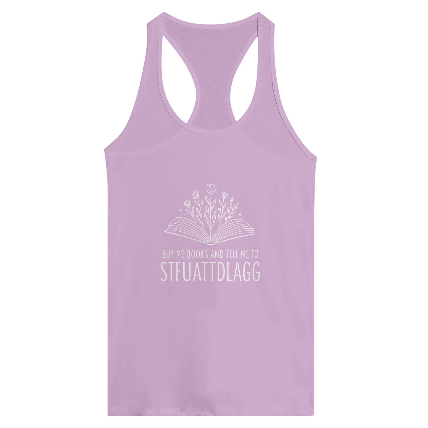 STFUATTDLAGG Women’s Racerback Tank – Floral Book Lover Statement Tee - F4 Custom Prints