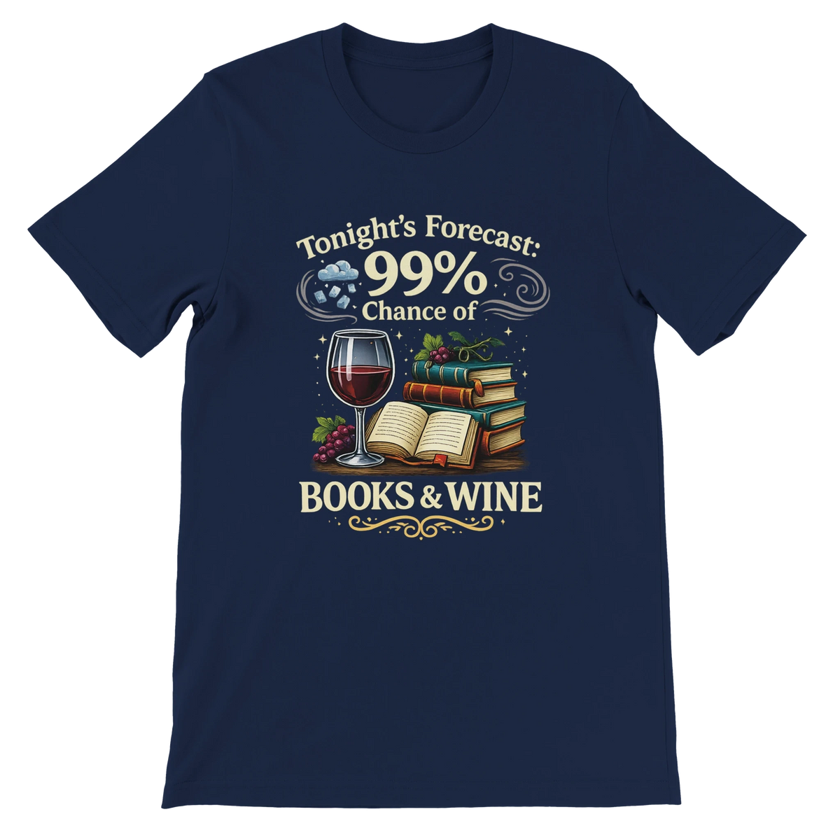 Tonight’s Forecast Books and Wine T-Shirt