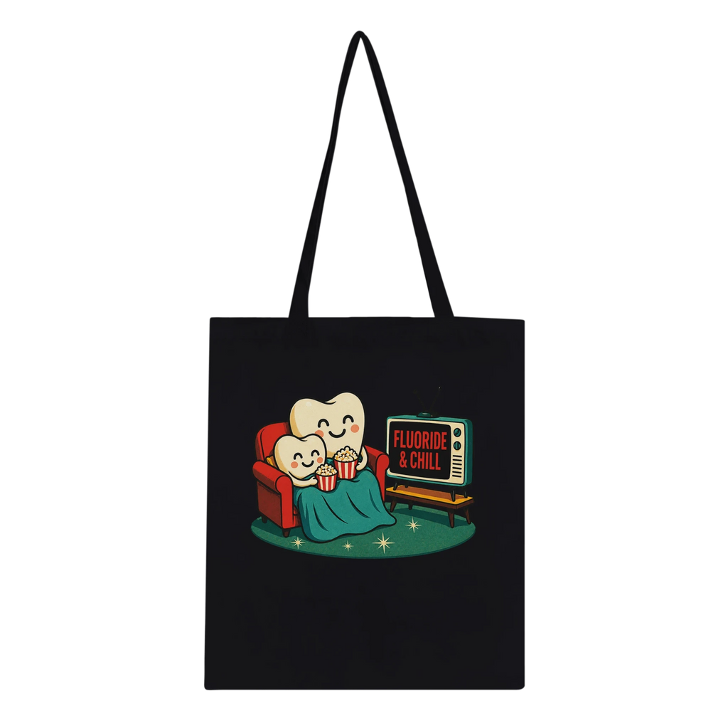 Fluoride & Chill Tote Bag
