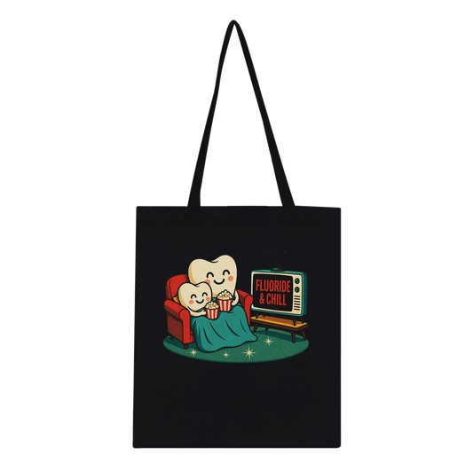 Fluoride & Chill Tote Bag