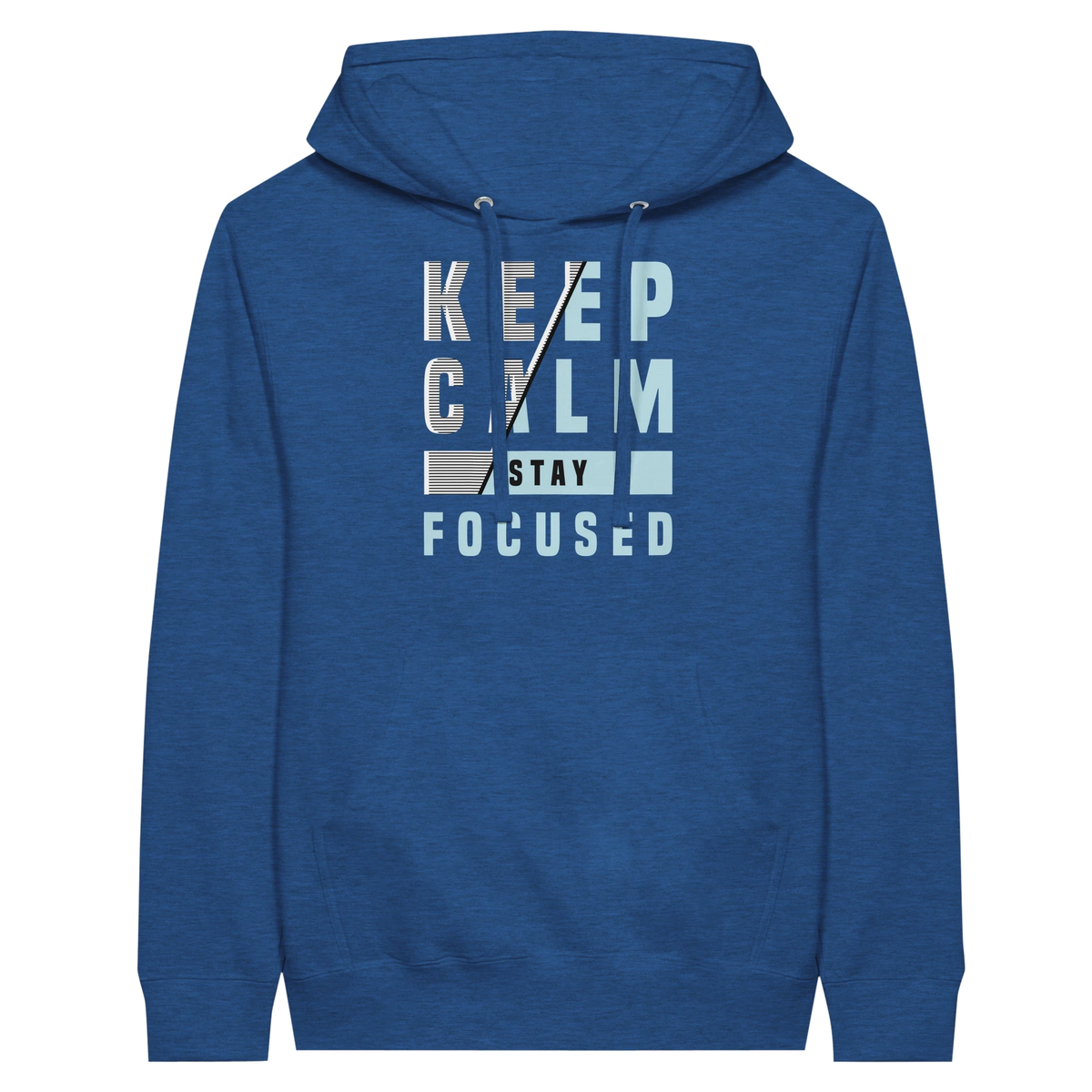 Keep Calm Stay Focused Hoodie