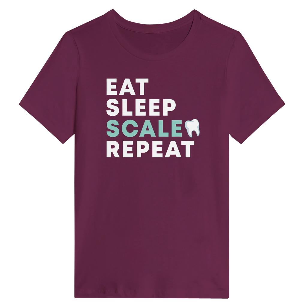 Eat Sleep Scale Repeat Dental Hygienist Women's Shirt
