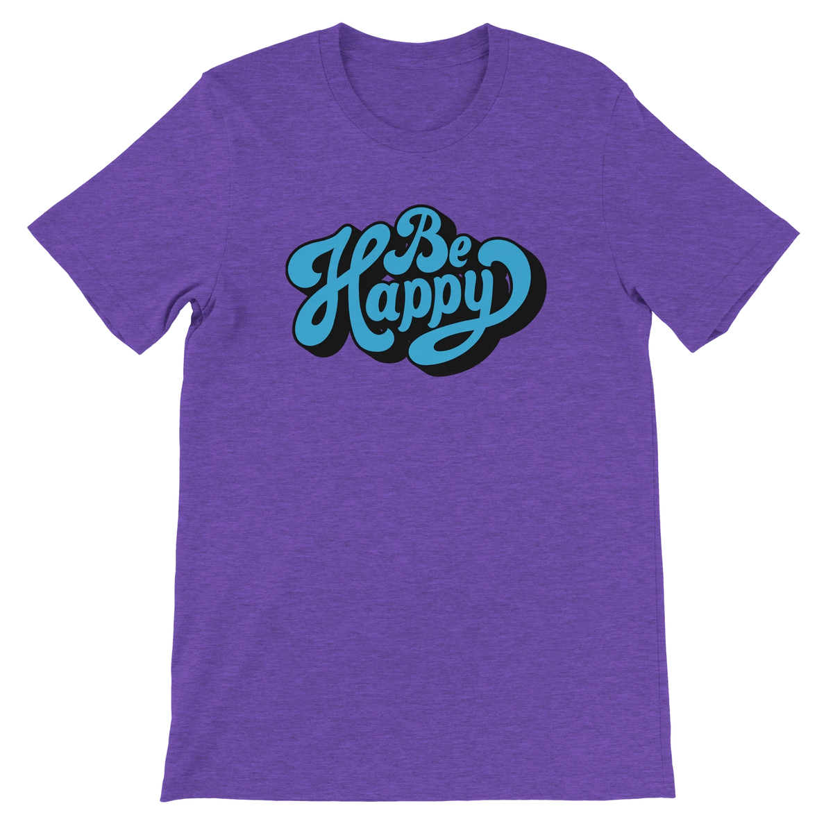 Be Happy Script T-Shirt