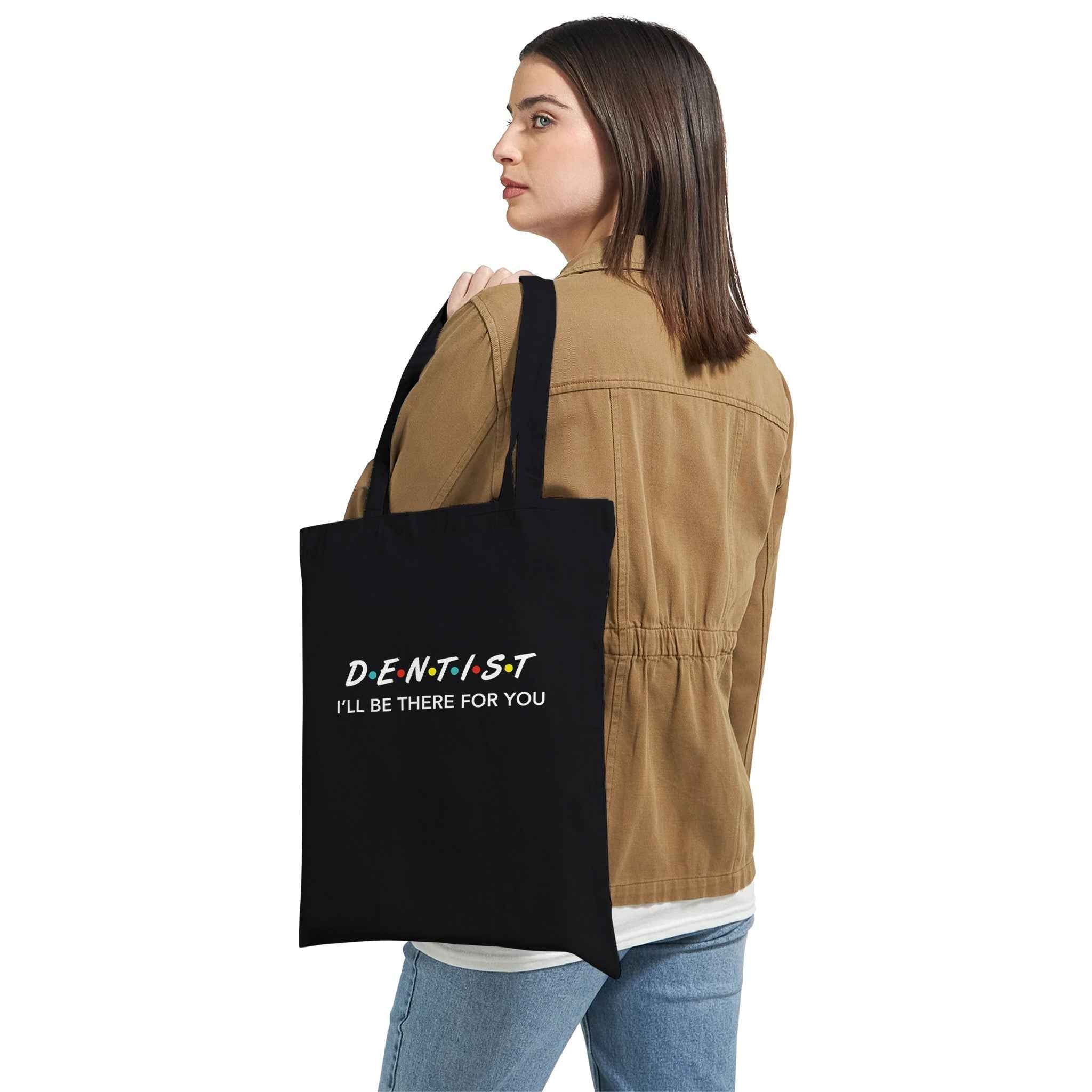 Dentist Tote Bag – I’ll Be There For You Dental Theme