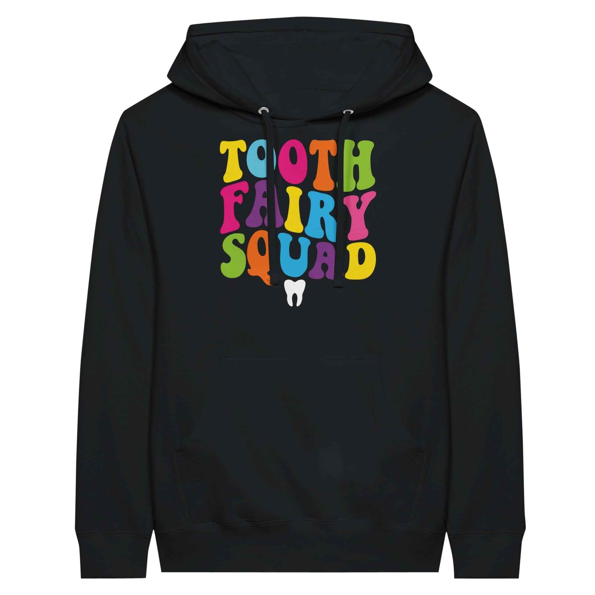 Tooth Fairy Squad Hoodie