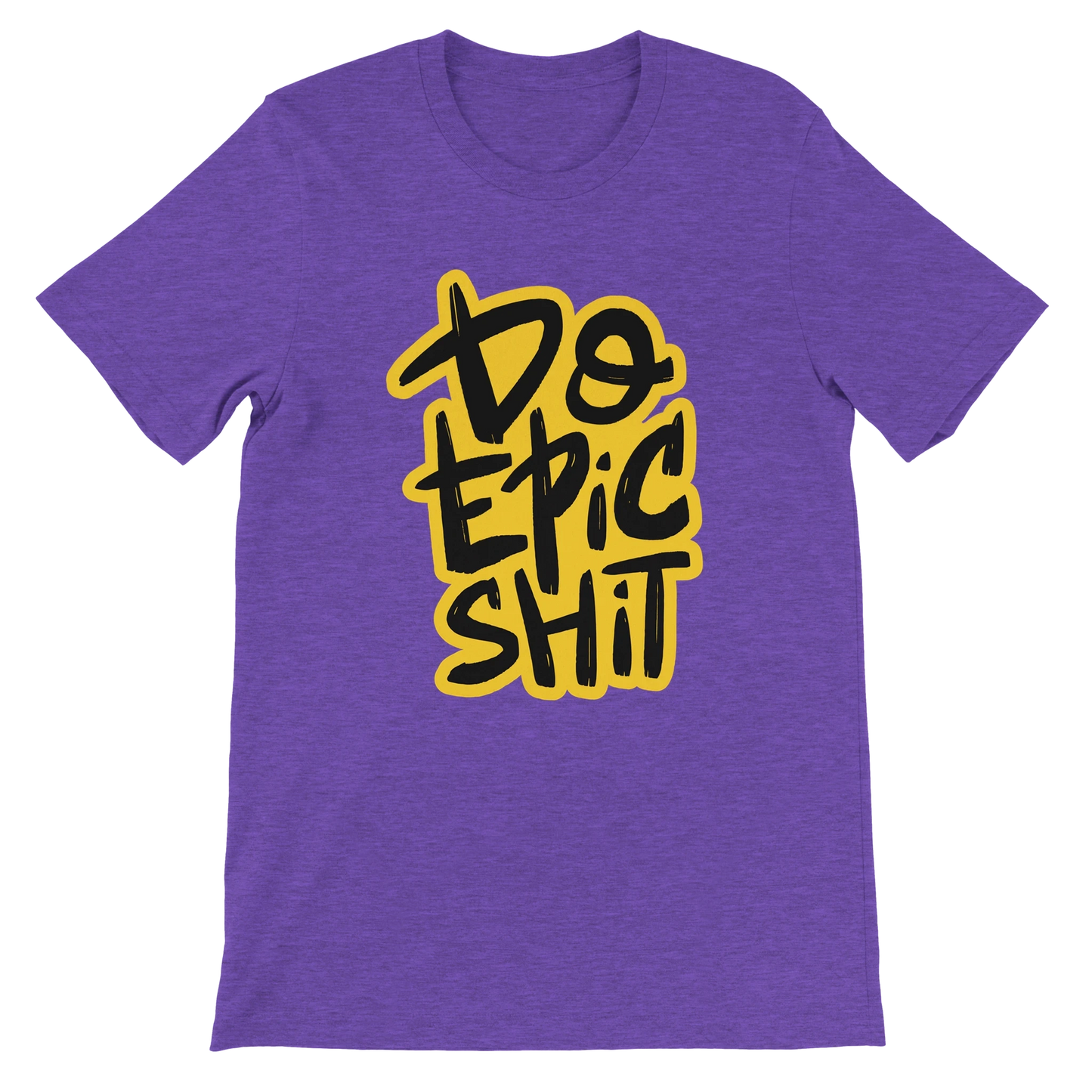 Do Epic Shit T-Shirt