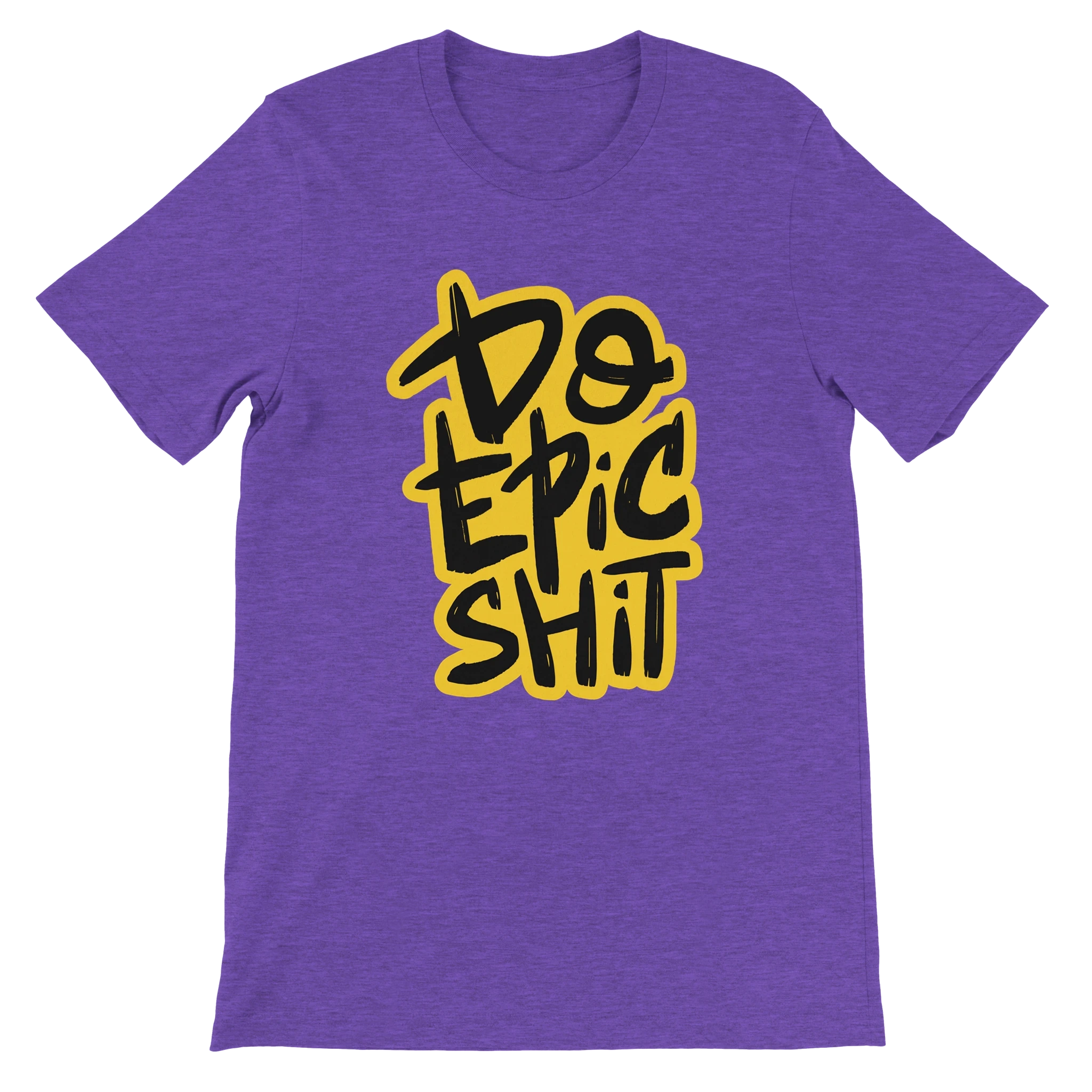 Do Epic Shit T-Shirt