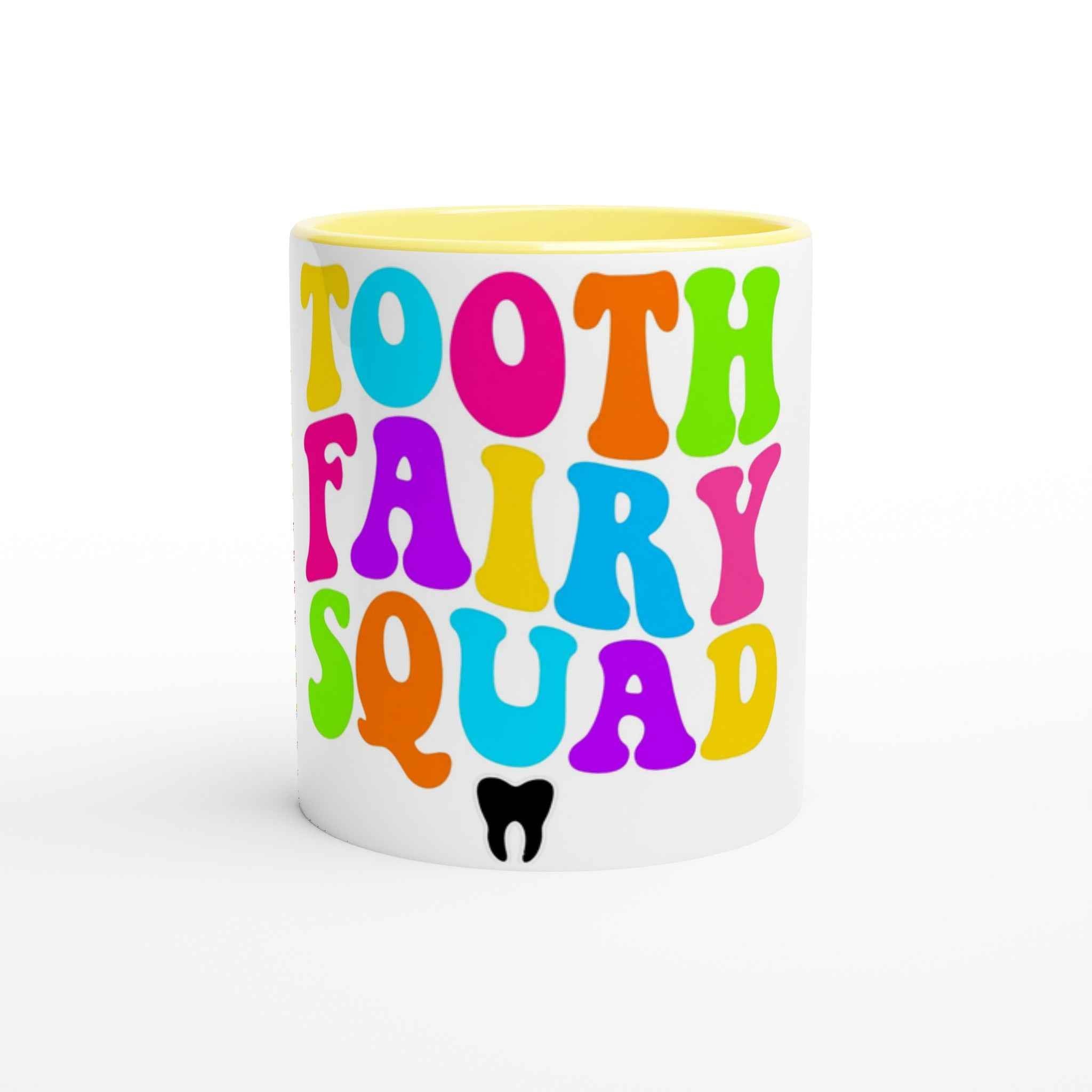 Tooth Fairy Squad 11oz Coffee Mug with Color Inside