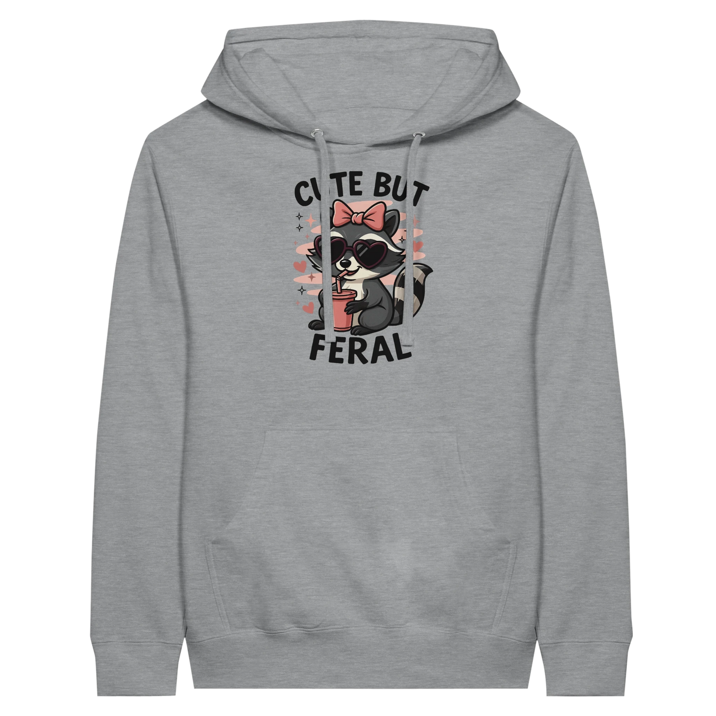 Cute But Feral Hoodie