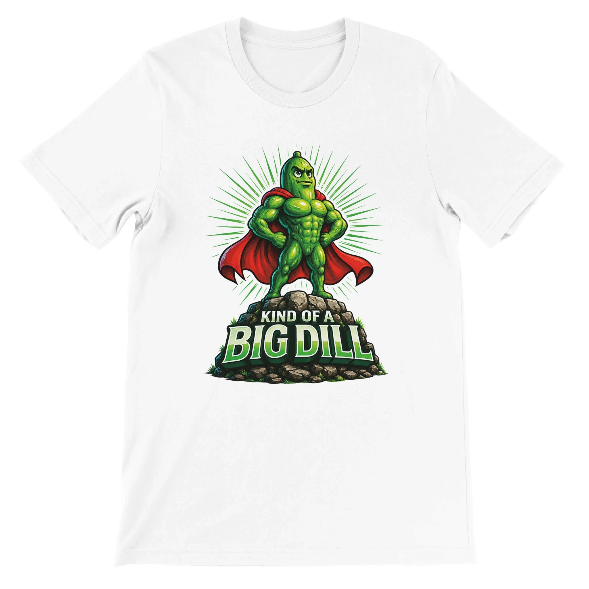 Kinda Of A Big Dill Pickle T-Shirt