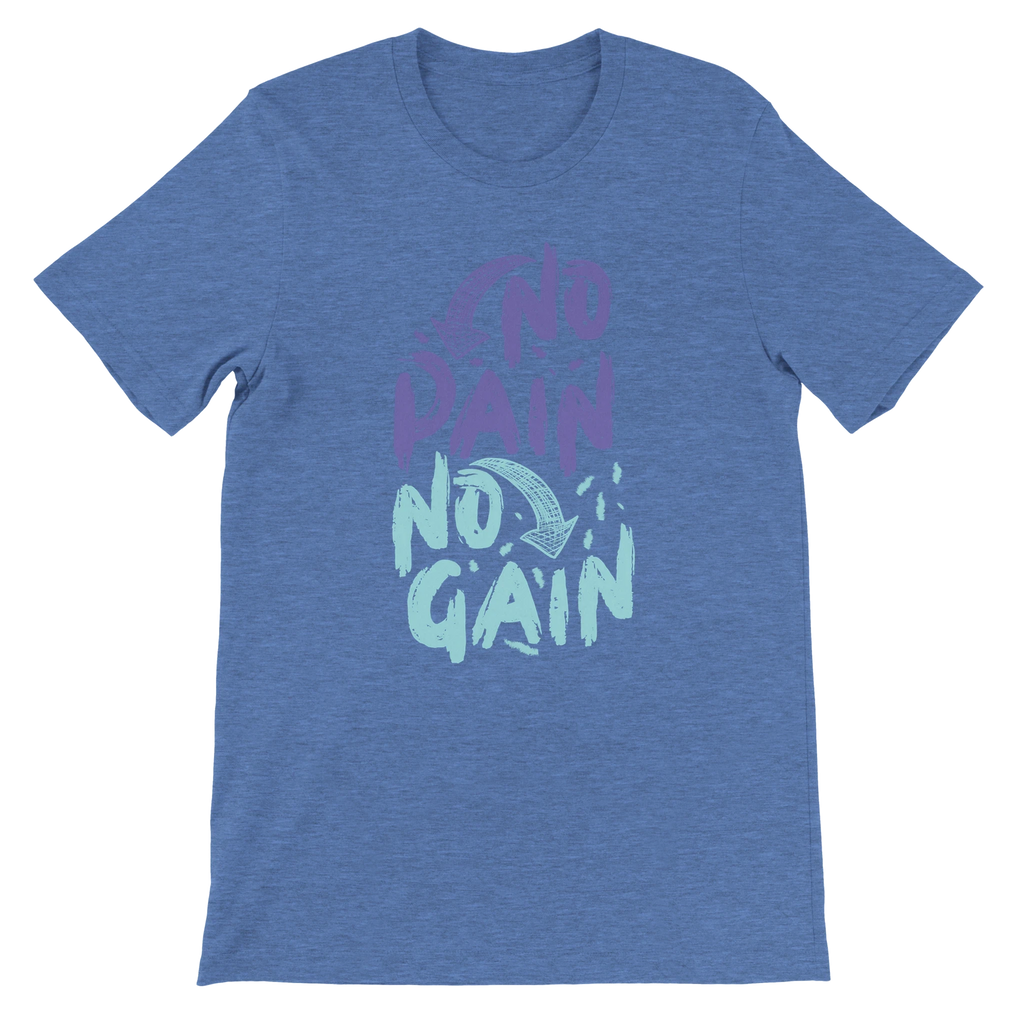 No Pain No Gain T-Shirt